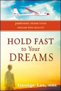 Hold Fast to Your Dreams